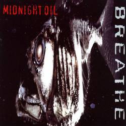 Midnight Oil : Breathe